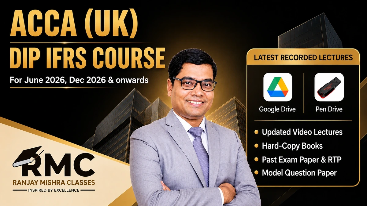 ACCA (UK) – Dip IFRS Course by CA. Ranjay Mishra