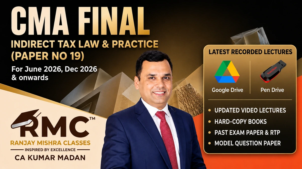 Indirect Tax Law & Practice (Paper No 19)