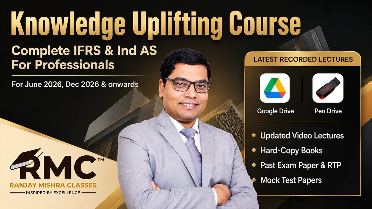 Knowledge Uplifting Course – Complete IFRS & Ind AS For Professionals